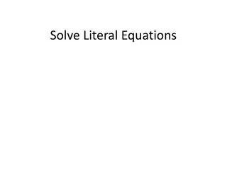 Solve Literal Equations