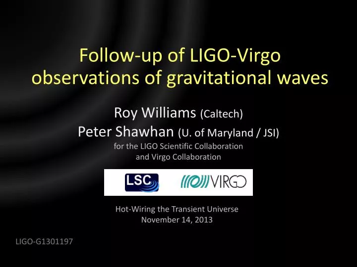 follow up of ligo virgo observations of gravitational waves