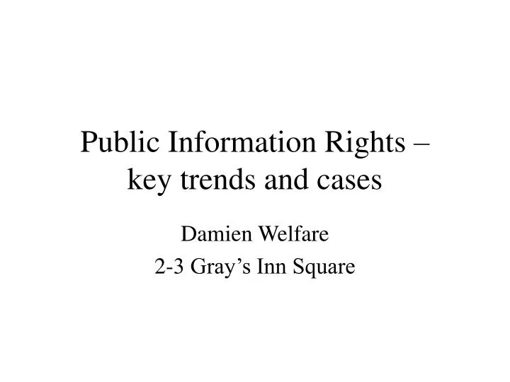 public information rights key trends and cases
