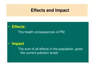 Effects and Impact