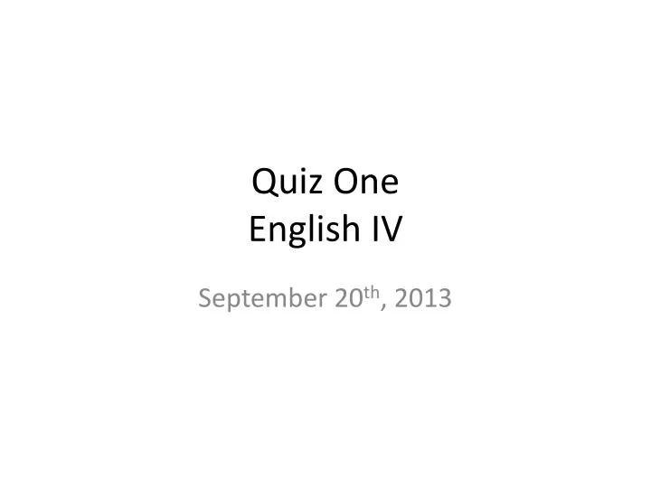 quiz one english iv