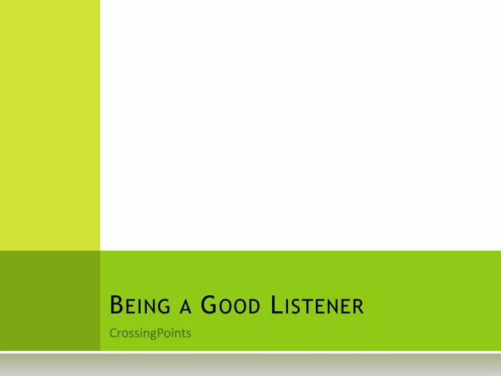 being a good listener