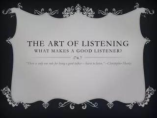the art of listening what makes a good listener