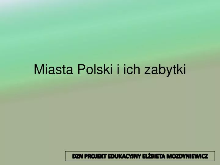 miasta polski i ich zabytki