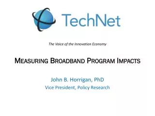 The Voice of the Innovation Economy Measuring Broadband Program Impacts