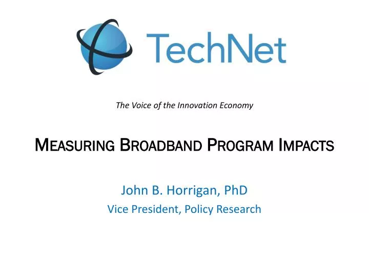 the voice of the innovation economy measuring broadband program impacts