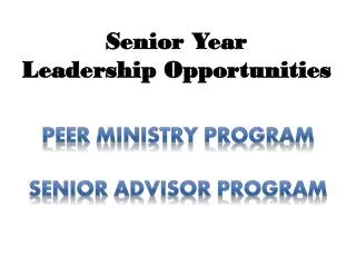 Senior Year Leadership Opportunities