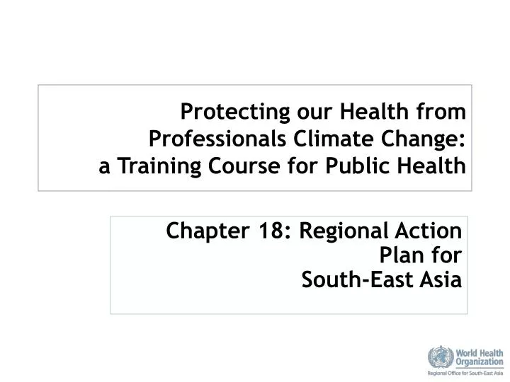 protecting our health from professionals climate change a training course for public health