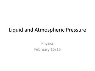 Liquid and Atmospheric Pressure