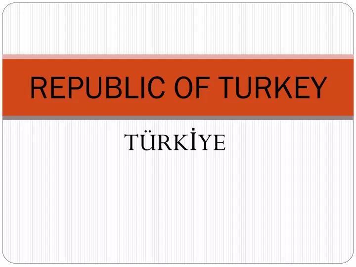 republic of turkey