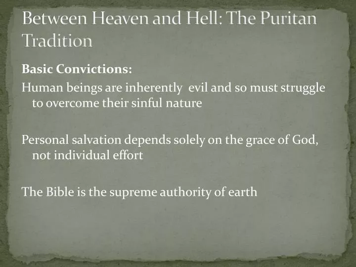between heaven and hell the puritan tradition