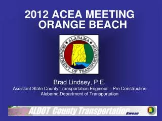 2012 ACEA MEETING ORANGE BEACH Brad Lindsey, P.E.