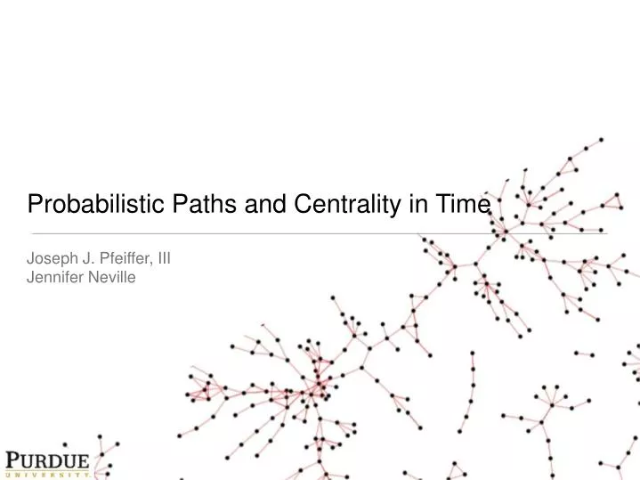 probabilistic paths and centrality in time
