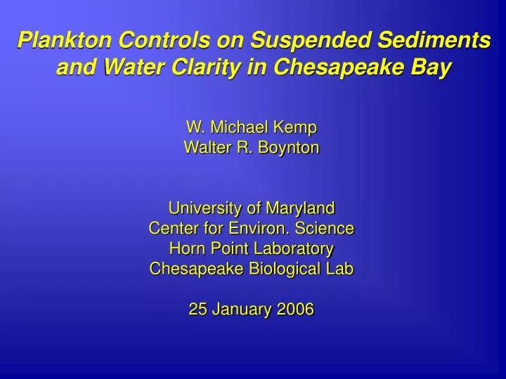 plankton controls on suspended sediments and water clarity in chesapeake bay