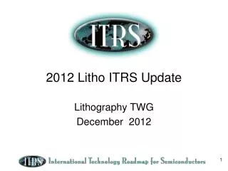 2012 Litho ITRS Update
