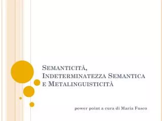 semanticit indeterminatezza semantica e metalinguisticit