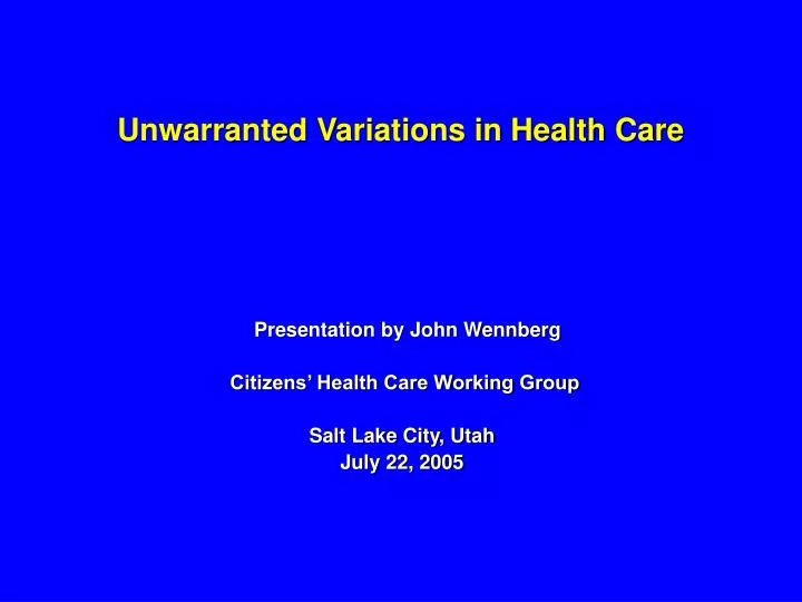 unwarranted variations in health care