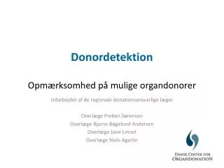 donordetektion opm rksomhed p mulige organdonorer