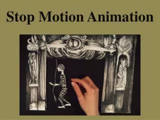 Stop Motion Animation