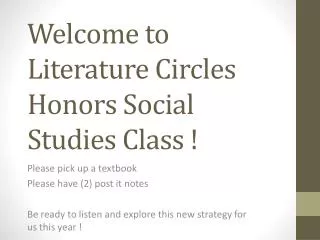 Welcome to Literature Circles Honors Social Studies Class !