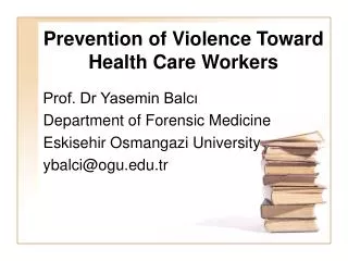 Prevention of Violence Toward Health Care Workers