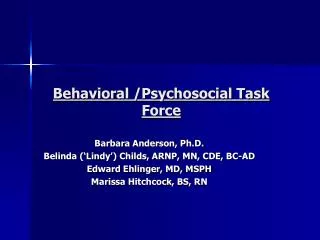 Behavioral /Psychosocial Task Force