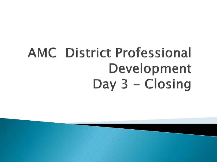 amc district professional development day 3 closing