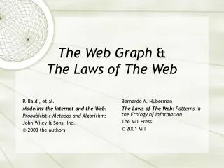 The Web Graph &amp; The Laws of The Web