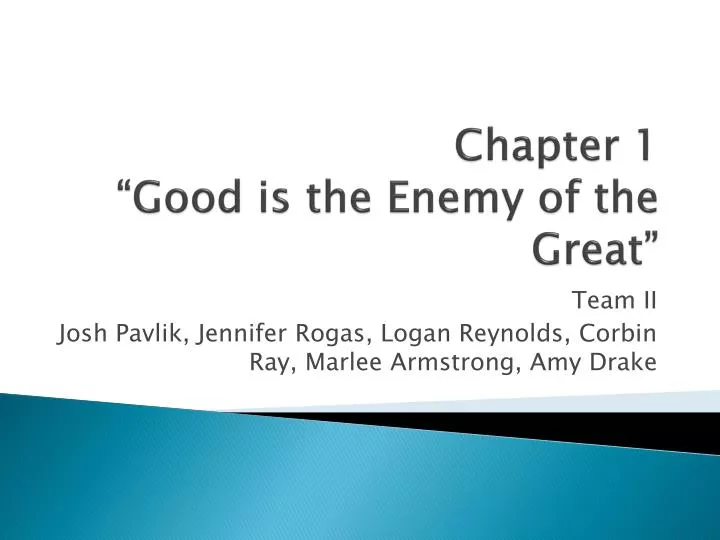 chapter 1 good is the enemy of the great