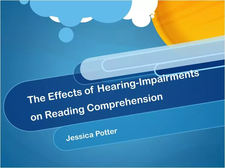 the effects of hearing impairments on reading comprehension