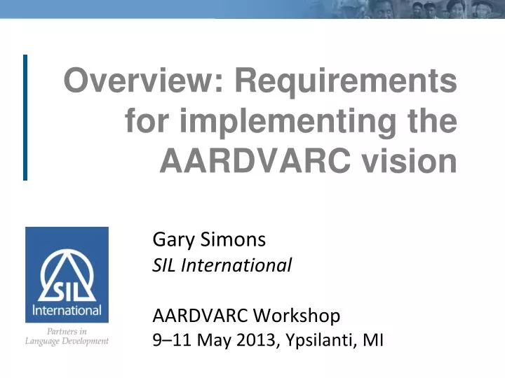 overview requirements for implementing the aardvarc vision