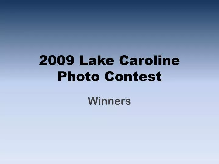 2009 lake caroline photo contest