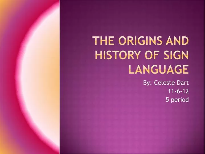 the origins and history of sign language
