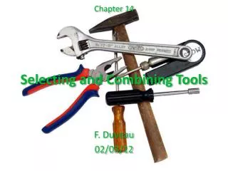 Selecting and Combining Tools