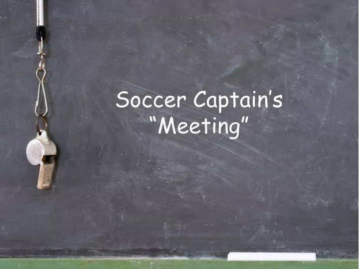 soccer captain s meeting