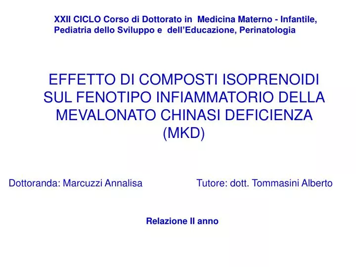 effetto di composti isoprenoidi sul fenotipo infiammatorio della mevalonato chinasi deficienza mkd