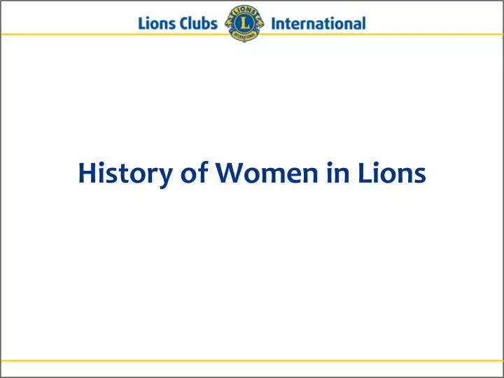 history of women in lions