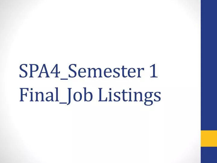 spa4 semester 1 final job listings