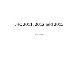 LHC 2011, 2012 and 2015