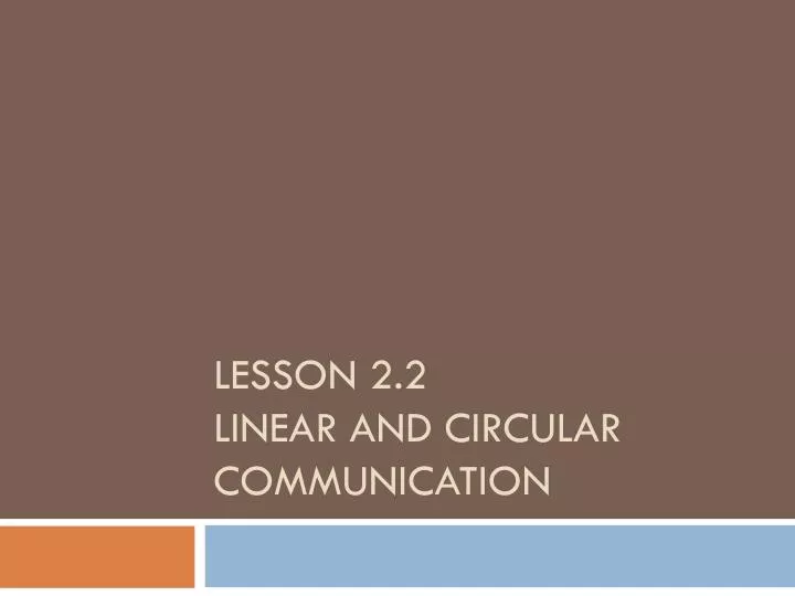 lesson 2 2 linear and circular communication