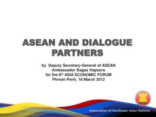 ASEAN AND DIALOGUE PARTNERS