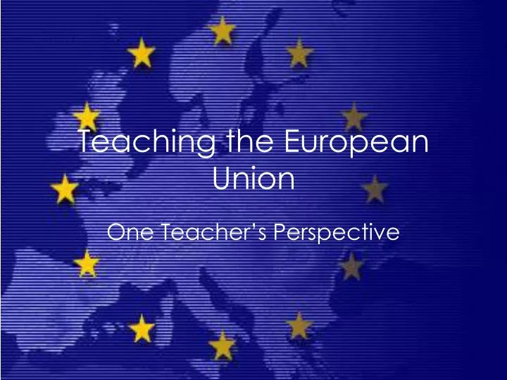 teaching the european union