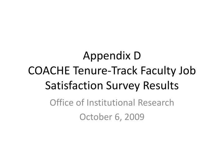 appendix d coache tenure track faculty job satisfaction survey results