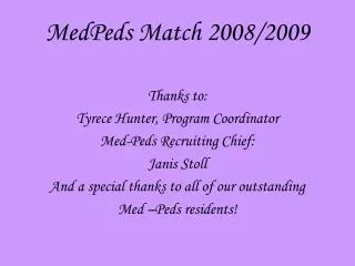 MedPeds Match 2008/2009