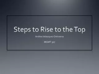 Steps to Rise to the Top