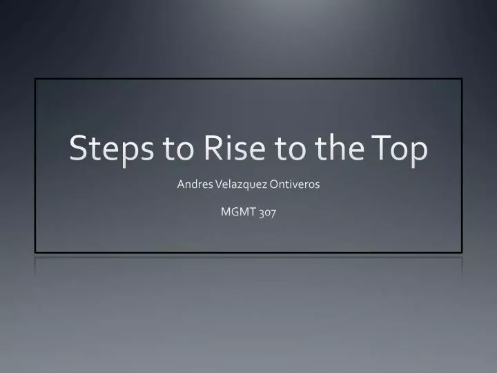 steps to rise to the top