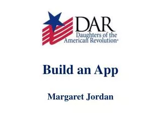 Build an App Margaret Jordan