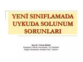 yen siniflamada uykuda solunum sorunlari