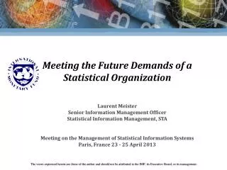 Meeting the Future Demands of a Statistical Organization