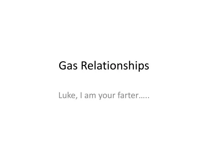 gas relationships